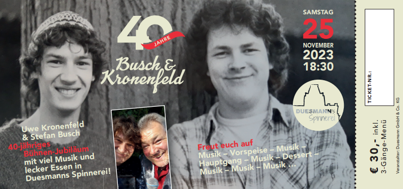Ticket für 40Jahre Busch und Kronenfeld 25.11.2023 