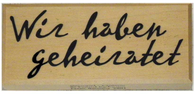 20818 - Schrift-Stempel - 40x80 mm - Wir haben geheiratet -