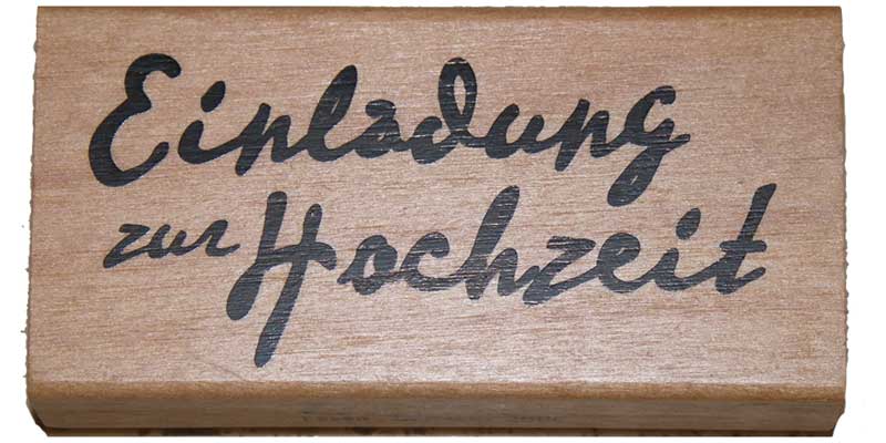 20810 - Schrift-Stempel - 40x80 mm - Einladung zur Hochzeit - 20810 - Schrift-Stempel - 40x80 mm - Einladung zur Hochzeit -