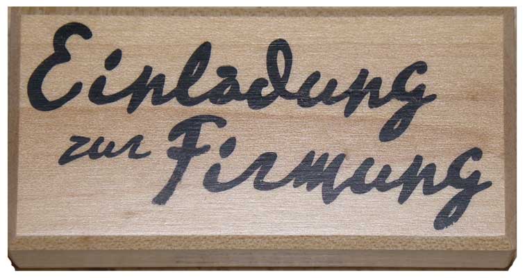 20874 - Schrift-Stempel - 40x80 mm - Einladung zur Firmung - 20874 - Schrift-Stempel - 40x80 mm - Einladung zur Firmung -