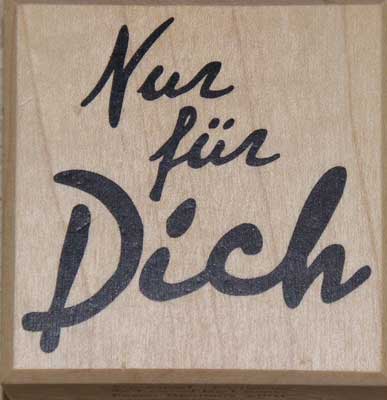 20834 - Schrift-Stempel - 60x60 mm - Nur für Dich -