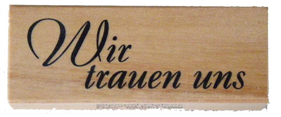 20915 - Schrift-Stempel - 30x80 mm - Wir trauen uns - 20915 - Schrift-Stempel - 30x80 mm - Wir trauen uns -