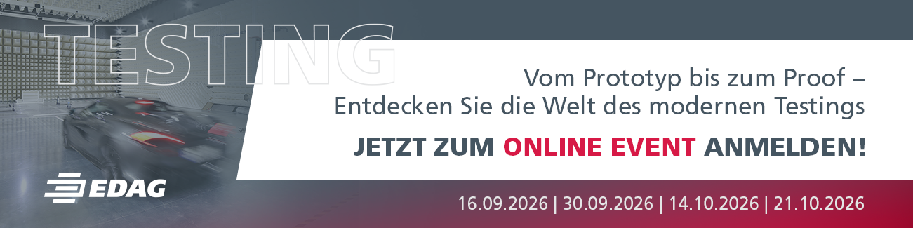 Vom Prototyp bis zum Proof – EDAG Testing Online-Event, Termine 16.09., 30.09., 14.10. und 21.10.2026