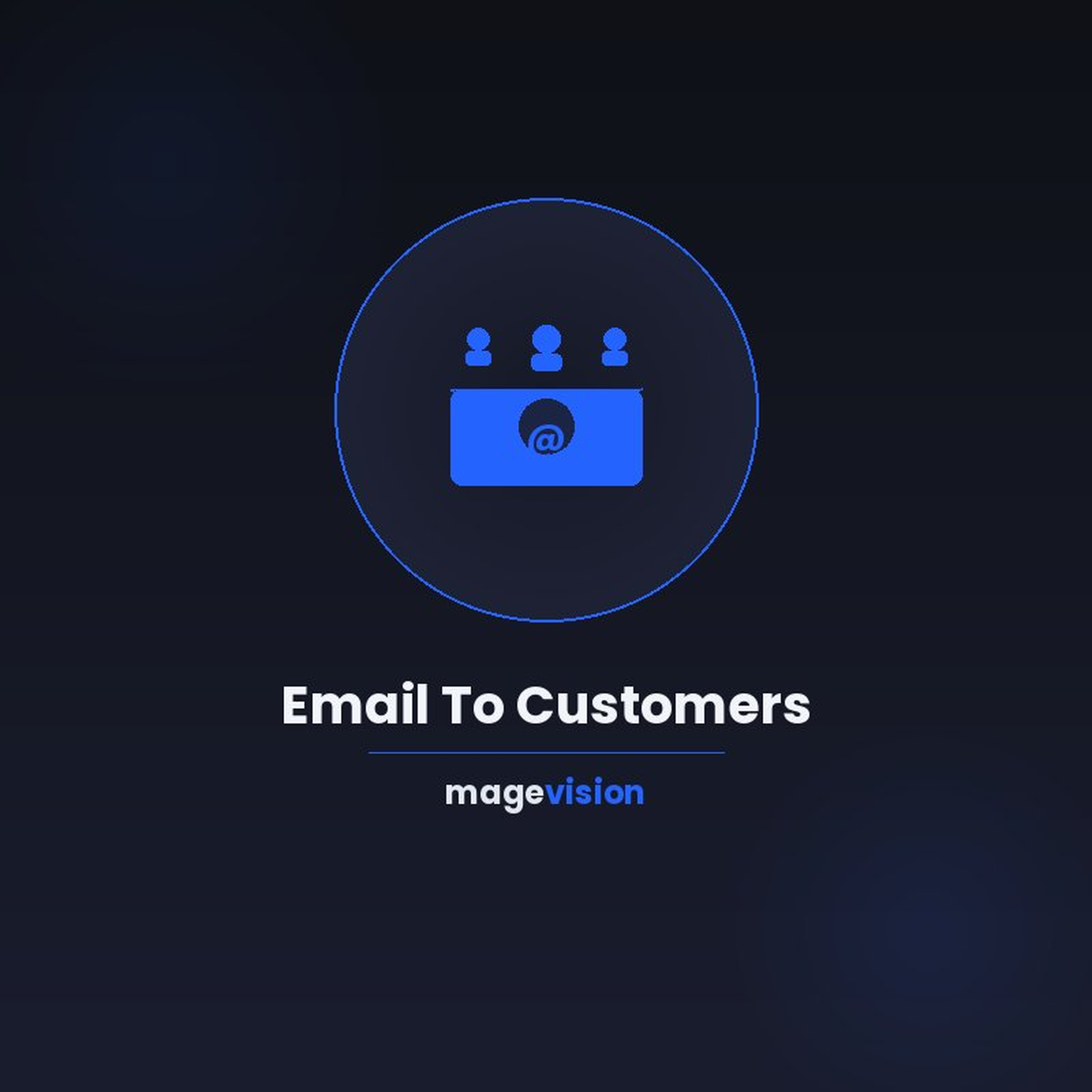 MageVisionEmailCustomers