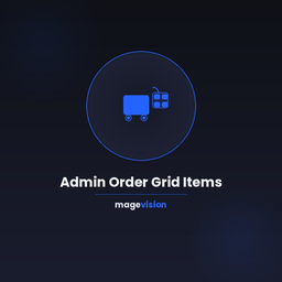MageVisionAdminOrderGridItems