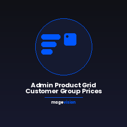 MageVisionAdminProductGridCustomerGroupPrices