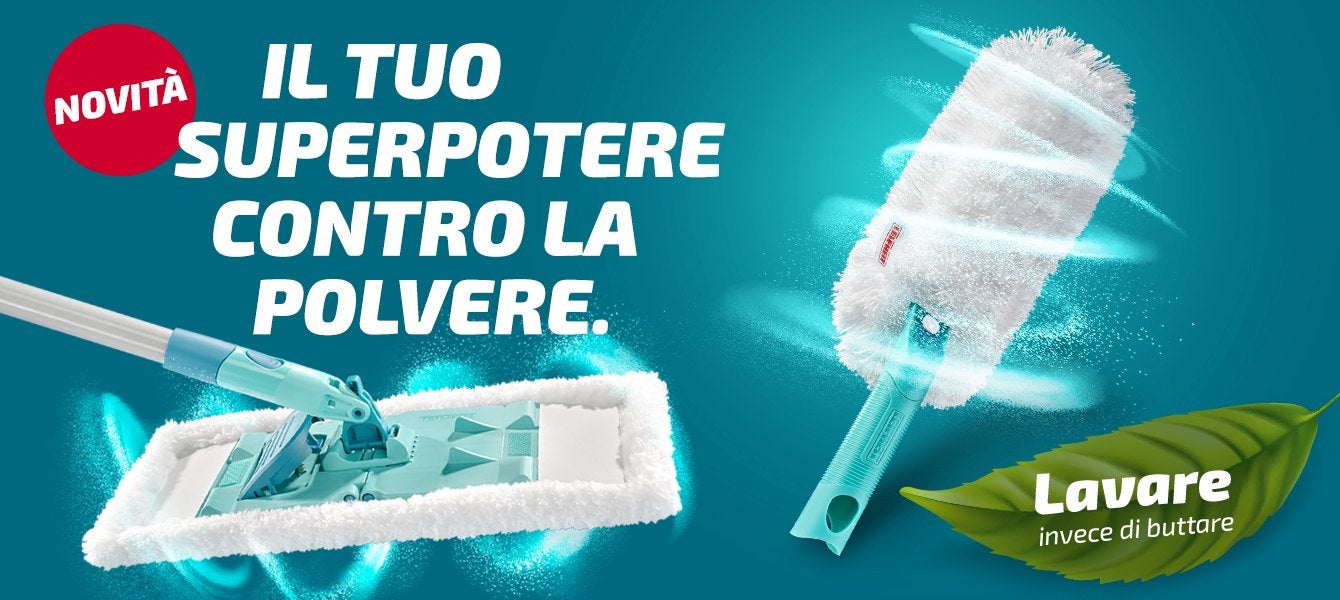 Spolverini e mop con il titolo: "NUOVO – il tuo superpotere contro la polvere, lavare invece di buttare.