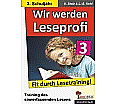 Wir werden Leseprofi - Fit durch Lesetraining! 3. Schuljahr aus der Kategorie Deutsch