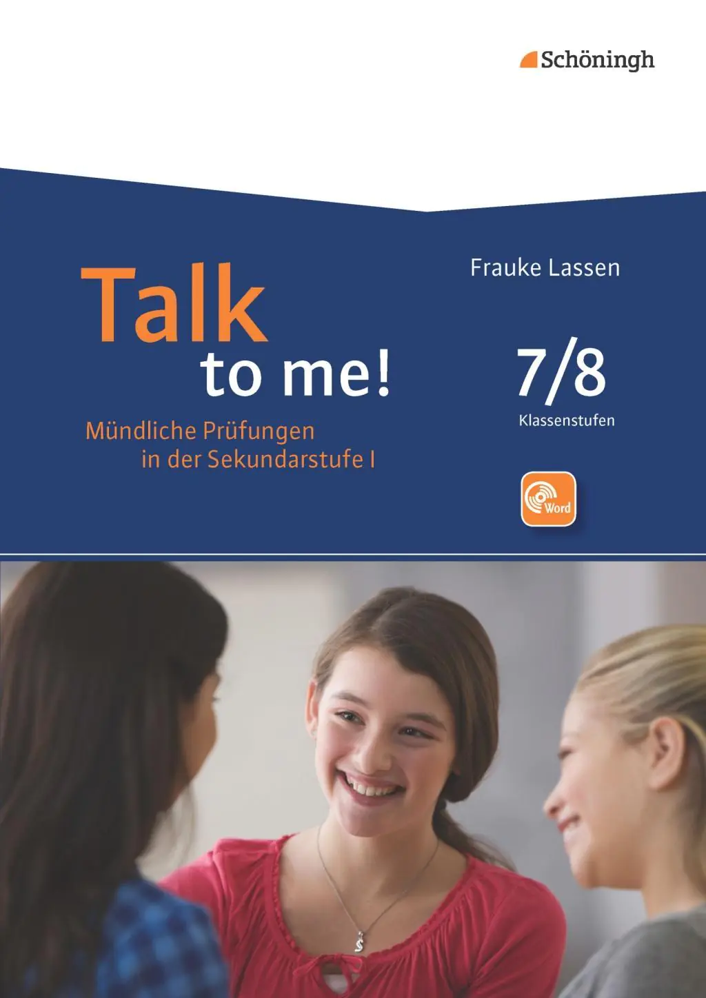 Talk to me! Mündliche Prüfung in der SI 7-8 aus der Kategorie Englisch