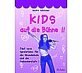 Kids auf die Bühne 2 aus der Kategorie Pädagogik