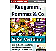 Kaugummi, Pommes und Co / Die süßen Verführer 2 aus der Kategorie Schulbücher