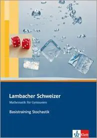 Lambacher Schweizer Basistraining Stochastik. 10.-12. oder 11.-13. Schuljahr. aus der Kategorie Mathematik