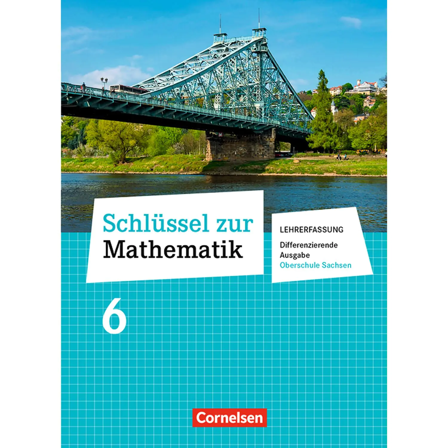 Schlüssel zur Mathematik 6. Schuljahr. Oberschule Sachsen - Schülerbuch-Lehrerfassung aus der Kategorie Mathematik