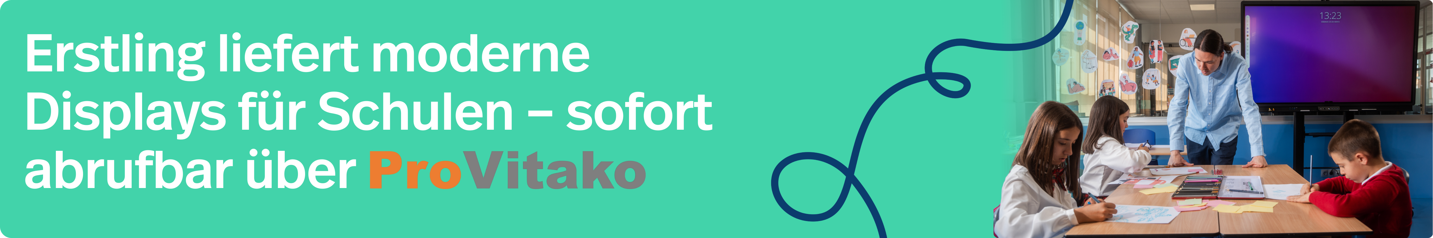 Erstling liefert moderne Displays für Schulen – sofort abrufbar über ProVitako