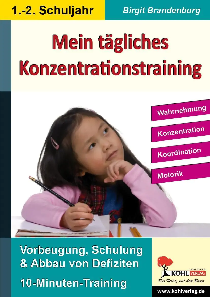 Kohls Konzentrationstraining 1./2. Schuljahr Bis zu 10 Minuten täglich aus der Kategorie Schulbücher