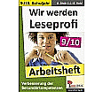 Wir werden Leseprofi - Fit durch Lesetraining! / Arbeitsheft 9.-10. Schuljahr aus der Kategorie Deutsch