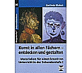 Kunst in allen Fächern entdecken und gestalten aus der Kategorie Kunst