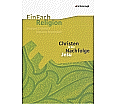 EinFach Religion - Unterrichtsmodelle. Christen in der Nachfolge Jesu aus der Kategorie Religion/Ethik