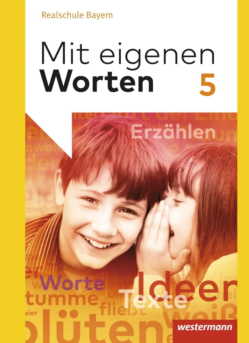 Mit eigenen Worten 5. Schülerband. Realschule Bayern aus der Kategorie Deutsch