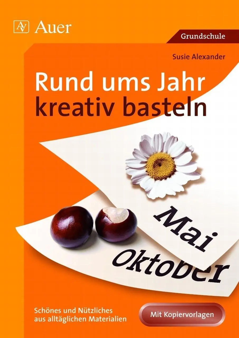 Rund ums Jahr kreativ basteln aus der Kategorie Kunst