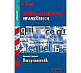 Kompakt-Wissen. Französisch Kurzgrammatik aus der Kategorie Französisch
