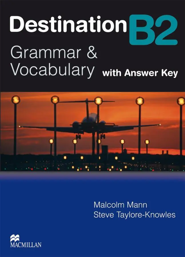 Destination B2. Grammar; Vocabulary / Student´s Book with Key aus der Kategorie Englisch