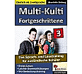 Multi-Kulti Band 3: Fortgeschrittene aus der Kategorie Deutsch