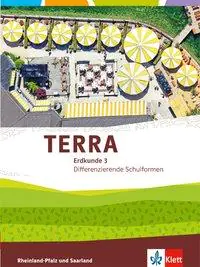 TERRA Erdkunde 3. 9./10. Schuljahr. Schülerbuch aus der Kategorie Geographie