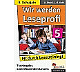 Wir werden Leseprofi - Fit durch Lesetraining! 5. Schuljahr aus der Kategorie Deutsch