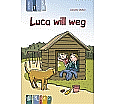 KidS - Klassenlektüre: Luca will weg. Lesestufe 1 aus der Kategorie Deutsch