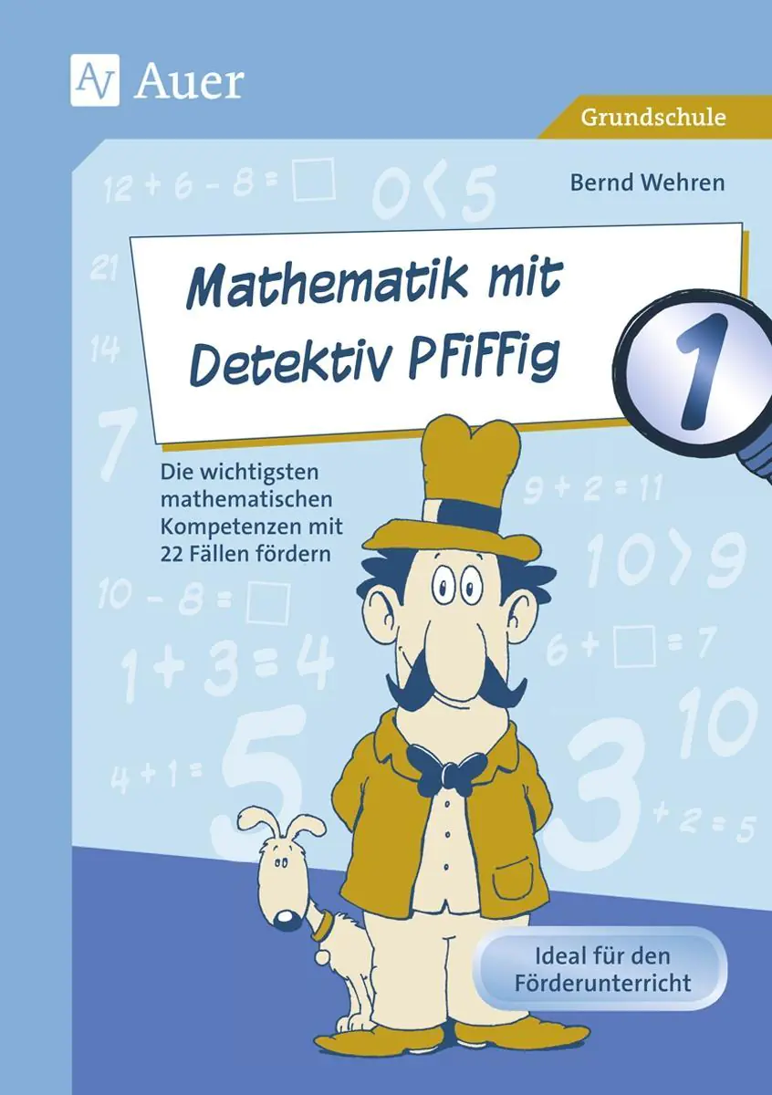 Mathematik mit Detektiv Pfiffig Klasse 1 aus der Kategorie Mathematik