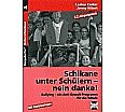 Schikane unter Schülern - nein danke! 1./2. Jahrgangsstufe aus der Kategorie Pädagogik
