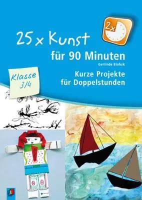 25 x Kunst für 90 Minuten - Klasse 3/4 aus der Kategorie Kunst