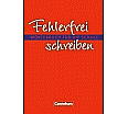 Fehlerfrei schreiben. Wörterbuch für die Schule. Neubearbeitung aus der Kategorie Deutsch