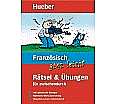 Französisch ganz leicht. Rätsel und Übungen für zwischendurch aus der Kategorie Französisch