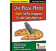 Die Pizza-Pleite 5 heiße Happen für die Schulbühne aus der Kategorie Schulbücher