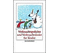 Weihnachtsgedichte und Weihnachtslieder für Kinder aus der Kategorie Deutsch
