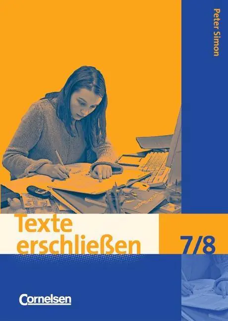 Texte erschließen 7./8. Schuljahr. Arbeitsheft mit Lösungen aus der Kategorie Deutsch