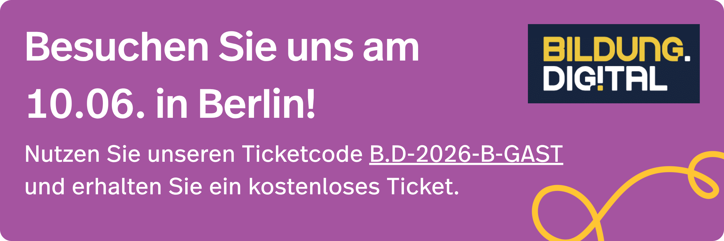 Sichern Sie sich ein kostenloses Ticket für die Bildung digital am 10.06. in Berlin mit dem Code B.D-2026-B-GAST.