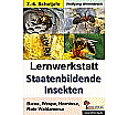 Lernwerkstatt - Staatenbildende Insekten aus der Kategorie Sachkunde