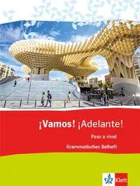 ¡Vamos! ¡Adelante! Paso a nivel. Grammatisches Beiheft 3. Lernjahr (3. FS) / 5. aus der Kategorie Spanisch