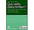 Quo vadis Zeitschriften? aus der Kategorie Berufsschulen