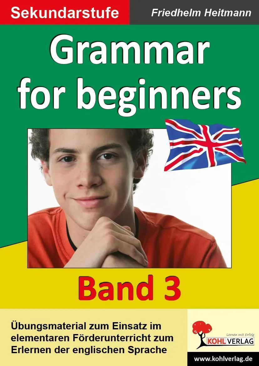 English - quite easy! 3. Grammar for beginners aus der Kategorie Englisch
