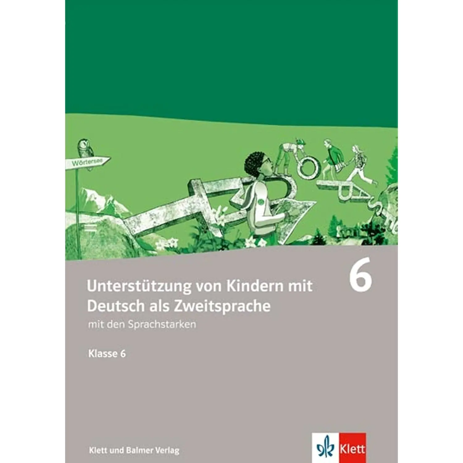 Die Sprachstarken 6, Handreichungen zum Deutsch als Zweitsprache Unterricht aus der Kategorie Deutsch