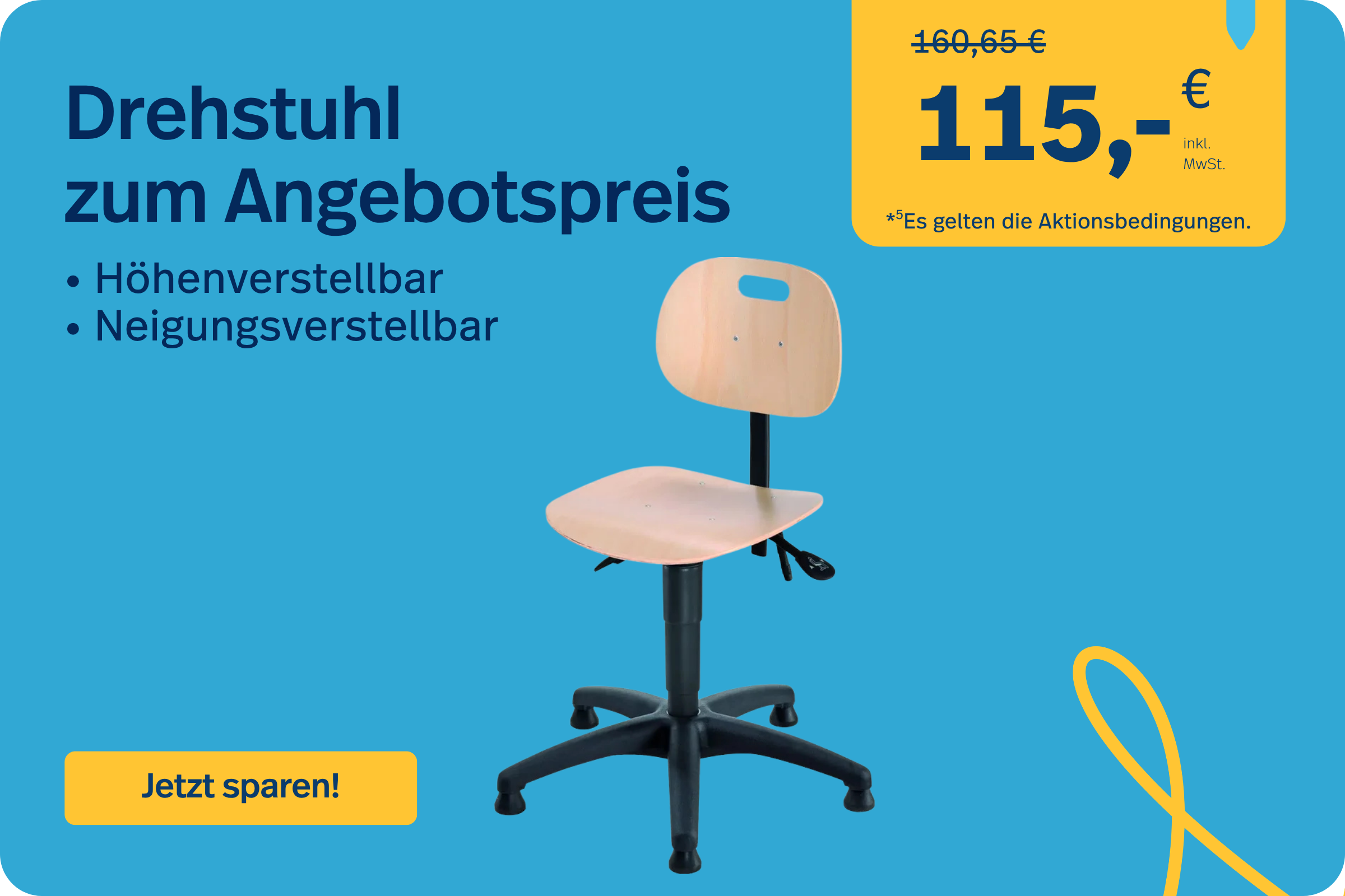 Drehstuhl zum Angebotspreis. Es gelten die Aktionsbedingungen.