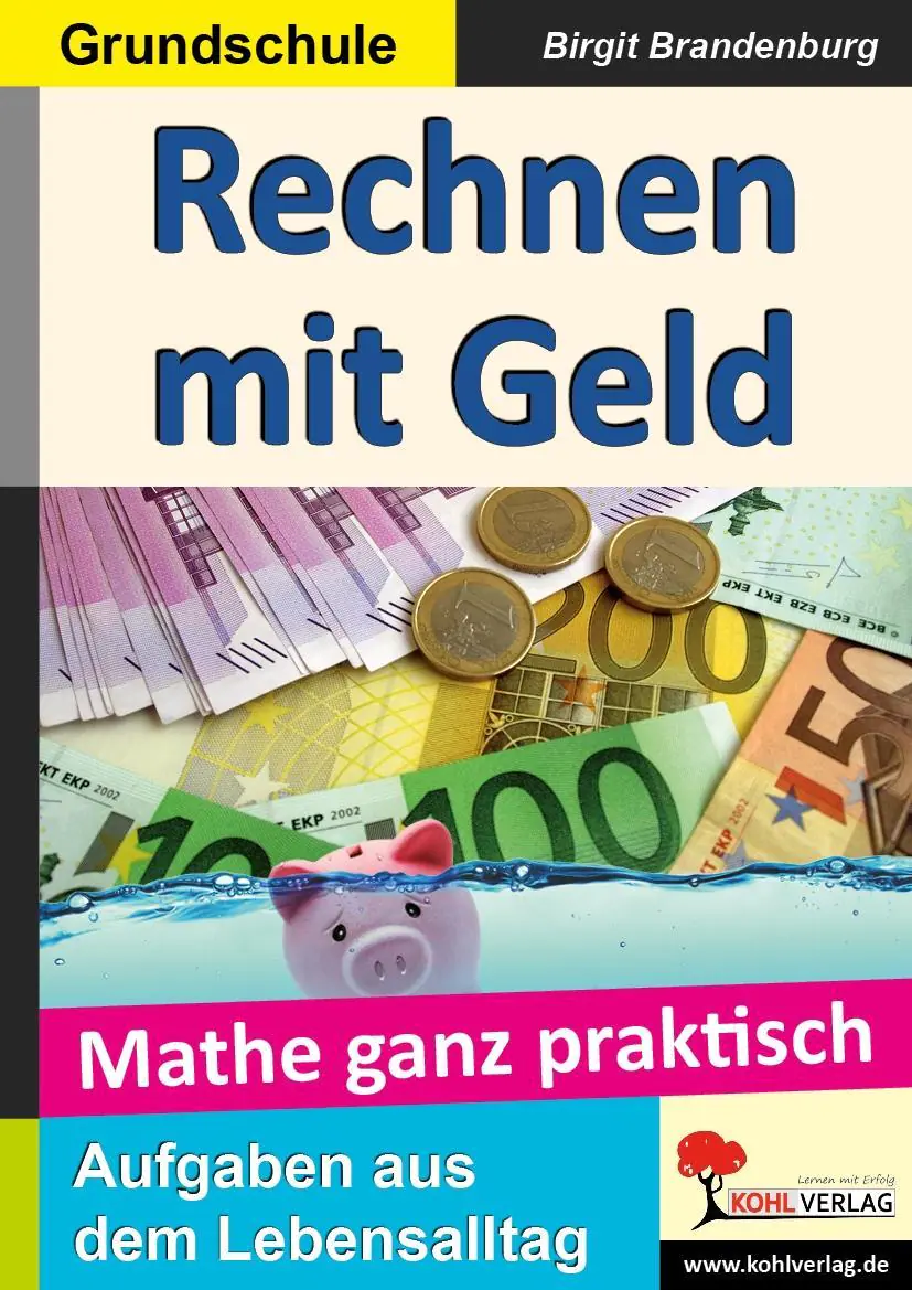 Mathe ganz praktisch - ´Rechnen mit Geld´ Grundschule aus der Kategorie Mathematik