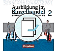 Ausbildung im Einzelhandel. 2. Ausbildungsjahr. Allgemein. Fachkunde und Arbeitsbuch aus der Kategorie Berufsschulen
