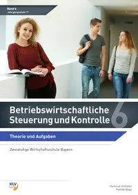 Betriebswirtschaftliche Steuerung und Kontrolle 6. Theorie und Auflagen aus der Kategorie Berufsschulen