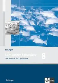Lambacher Schweizer 8. Schuljahr. Lösungen aus der Kategorie Mathematik