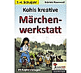 Kohls kreative Märchenwerkstatt aus der Kategorie Deutsch